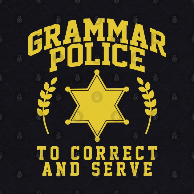 Grammar Police to Serve and Correct by BramCrye